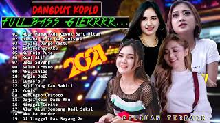 FULL ALBUM TIK TOK 2021 KOPLO VERSION   Aduh Mamae Ada Cowok Terbaru 2021 Paling Enak   Koplo Ind