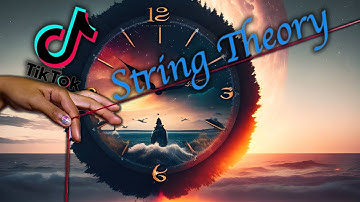 Tik Tok Invisible String Theory!
