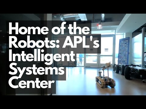 Home of the Robots: APL's Intelligent Systems Center