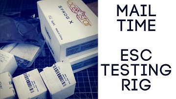 Mail Time // Racerstar Sporg, New ESC Testing Rig and More