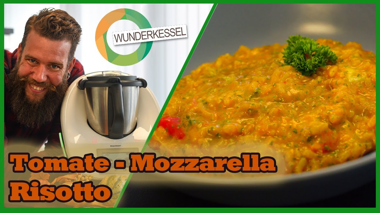 Tomate-Mozzarella Risotto -  Thermomixrezepte aus dem Wunderkessel