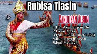 Rubisa Tiasin - Kandiisan Full Album
