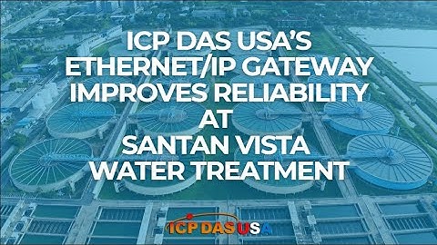 Phoenix Water Plant Upgrade | GW-7472 Modbus to EtherNet/IP Gateway | ICP DAS USA