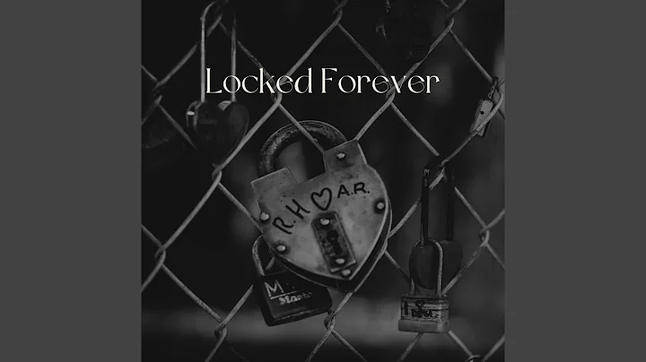 Locked Forever