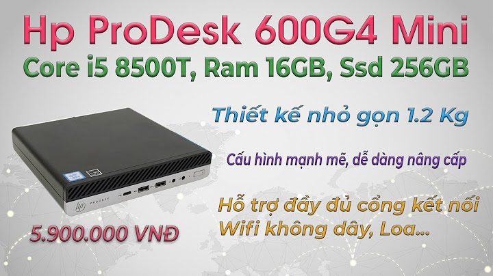 Đánh giá hp prodesk 405 g4 desktop mini