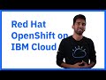 Discover Red Hat OpenShift on IBM Cloud ☁️ – Your Complete Guide