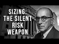 Why Risk Management Means Sizing Is More Important Than Entry | Richard Wyckoff