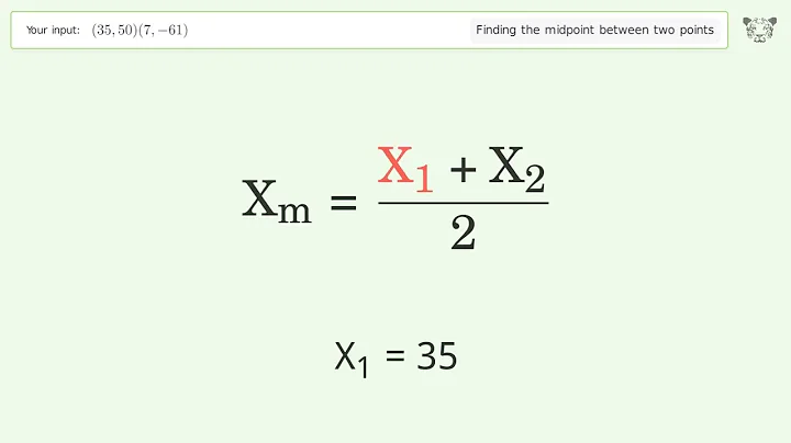 Find the midpoint between two points p1 (35,50) and p2 (7,-61): Step-by-Step Video Solution