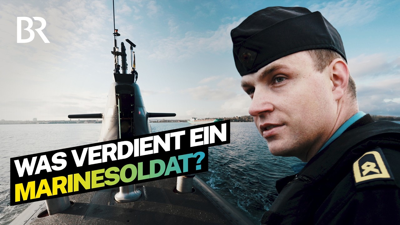 Arbeiten im U‑Boot: Gehalt und Alltag bei der Bundeswehr-Marine | Lohnt sich das? | BR