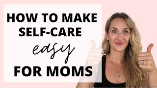 Self Care for Moms (That's Realistic!) | Kate Borsato Self Care for Moms (That's Realistic!) | Kate Borsato