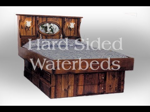 Hard Sided Waterbeds At A Better Bed Mattress Factory And