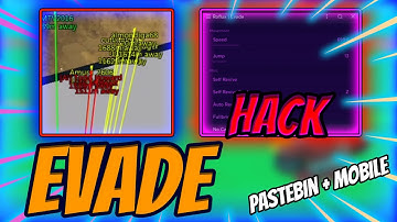 [NEW] Evade SCRIPT PASTEBIN 2023 | GODMODE, Auto Farm, ESP & More