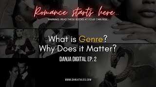 What is Genre? Why Does it Matter? || Danja Digital Ep 2