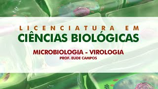 Microbiologia – Virologia (Aula 01) com Prof. Eude Campos