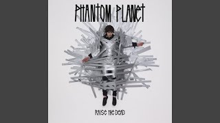 Video thumbnail of "Phantom Planet - Ivory Daggers"