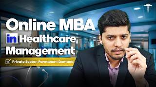 Online MBA Healthcare Management | Best Universities & Scholarship Options with Job Roles