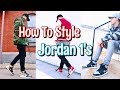 HOW TO STYLE AIR JORDAN 1'S