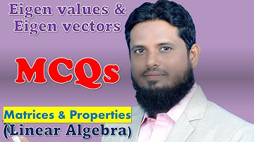 MCQ 48 Matrices, properties of matrices, eigen values, eigen vectors, linear algebra, important ques