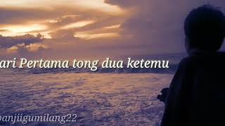 Story WA lagu Sa sayang Ko