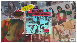 Remix [Instrumental] Vol.12 (Love Me Like This, Set Me Free, Kitsch, Flower, All Eyes On Me)