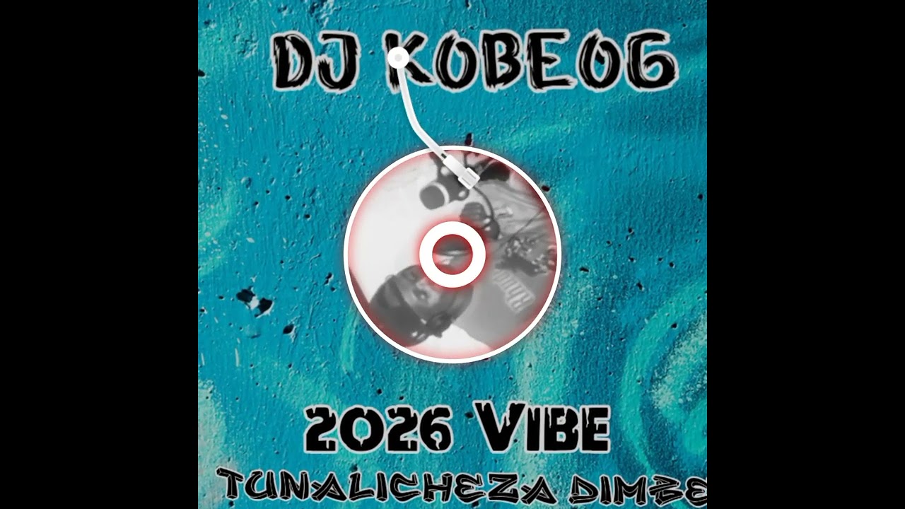DJ KobeOg Tunalicheza Dimbe Hili