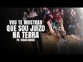 VOU TE MOSTRAR QUE SOU JUÍZO NA TERRA - Pastor Thiago Ramos