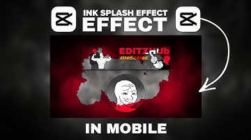 Ink Splash Effect in Capcut | Dhruv Rathi Mobile Editing Style Tutorial"