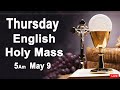 Catholic Mass Today I Daily Holy Mass I Thursday May 9 2024 I English Holy Mass I 5.00 AM