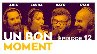 Un Bon Moment avec LAURA FELPIN et ANIS RHALI