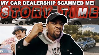 You Won&#39;t Believe How my Car Dealership ROBBED and SCAMMED ME!