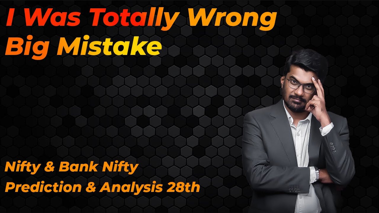I was Terribly Wrong   || Nifty prediction Bank nifty Prediction Analysis || 27th July