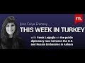 This Week in Turkey: Public diplomacy race between the U.S. and Russian Embassies with Faruk Loğoğlu