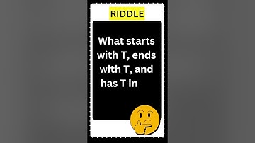 What starts with T, ends with T, and has T in it? #shorts #daily #riddles #riddle