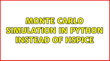 Monte Carlo Simulation In Python instead of HSPICE (3 Solutions!!)