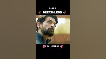 Breathless 🥀 | Hai Junoon! | Neil Nitin Mukesh,Siddharth,Aryan,Yukti,Saachi,Akshat,Pragati N,Nikon