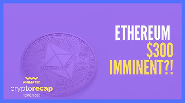 Ethereum Smashes Through Key Resistance, $300 is Imminent?! | Animated Crypto Recap 12/02/20