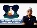 Fikir 3 Benda Ini Sebelum Hantar Anak ke Tahfiz