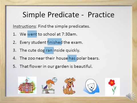 Simple Predicates and Complete Predicates - Video and Worksheet