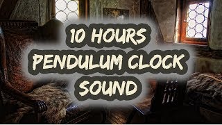 10 Hours - Pendulum Clock Sound - Sleep - Relaxation - Meditation - Study