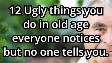 12 Ugly habits in old age that make people uncomfortable, but no one tells you