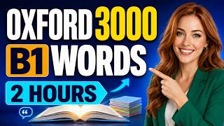 Learn Oxford 3000 B1 Vocabulary (2 Hours) | English Words with Examples 💪 #learnenglish #vocabulary