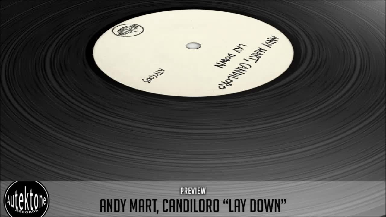 Guarda Andy Mart, Candiloro - Lay Down (Original Mix) - Official Preview (Autektone Records) su YouTube Guarda Andy Mart, Candiloro - Lay Down (Original Mix) - Official Preview (Autektone Records) su YouTube