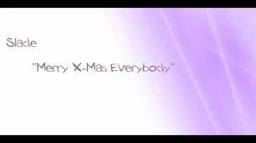 SLADE - MERRY CHRISTMAS EVERYBODY