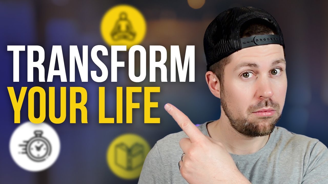 3 Habits That Will Transform Your Life