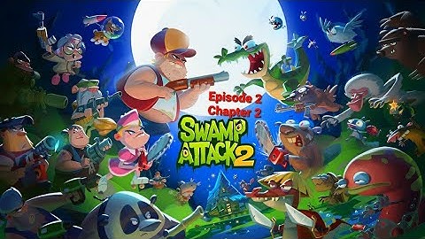 Swamp Attack 2 - Gameplay Walkthrough Episode 2 Chapter 2 Levels 85-108