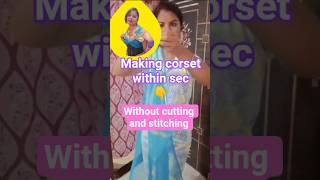 Day 10👉 diy blouse hack |Corset tutorial 🌼|| Making corset within sec👇😘 #corset #shorts #saree #love