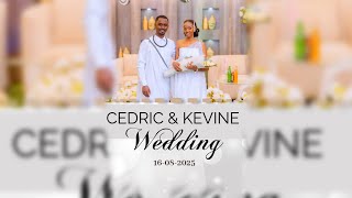 🔴LIVE | WELCOME TO THE WEDDING OF CEDRIC & KEVINE (16-08-2025)