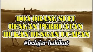 Doa Orang Sufi Dengan Perbuatan Bukan Ucapannya. Kajian Tasawuf Kota Santri Cirebon