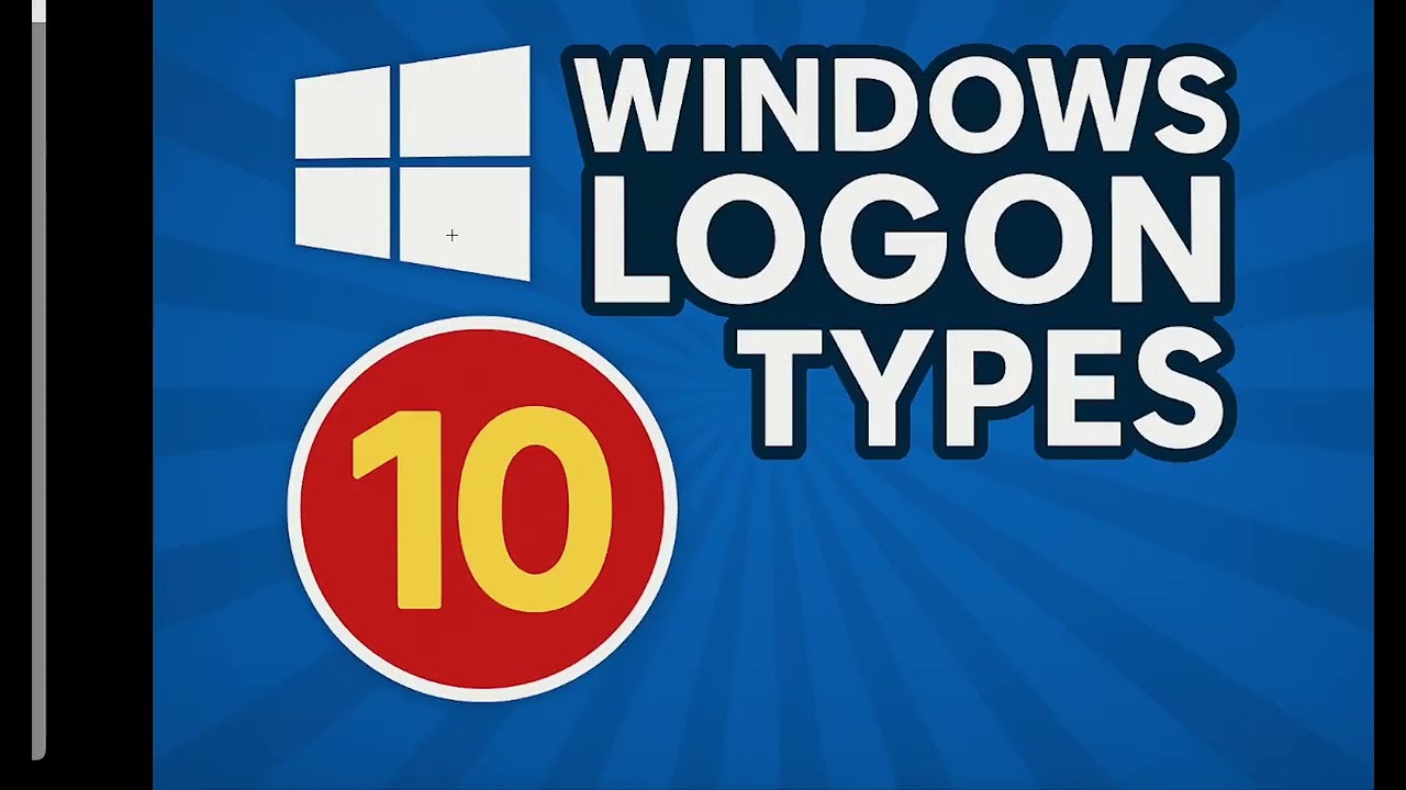 Windows Logon Types 🔍 : Hackers Know Them — Do You?  