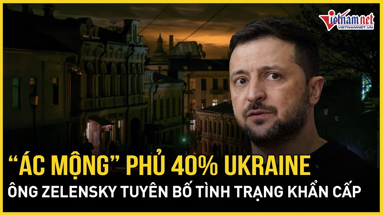 “Ác mộng” phủ 40% Ukraine: Ông Zelensky tuyên bố tình trạng khẩn cấp, Nga cảnh báo “lạnh người”